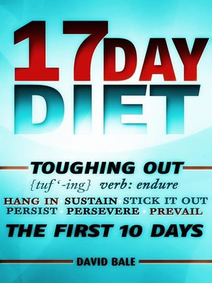cover image of 17 Day Diet Toughing Out the First 10 Days